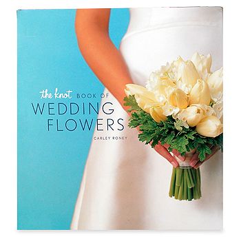 The Knot Book of Wedding Flowers